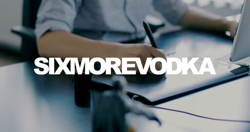 SIXMOREVODKA: FAMOUS FOR NOTHING
