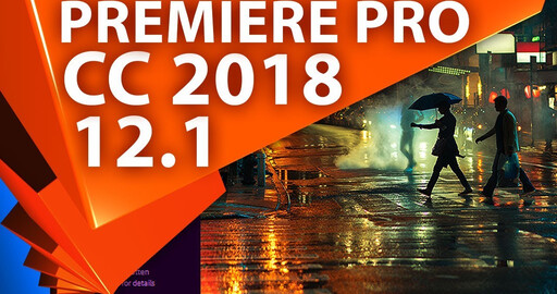 Что нового в Adobe Premiere Pro CC 2018 версия 12.1, апрель 2018 года