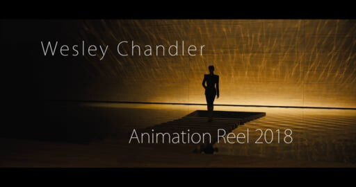Wesley Chandler Animation Reel 2018