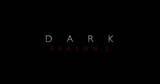 Dark Season 2 | Reel
