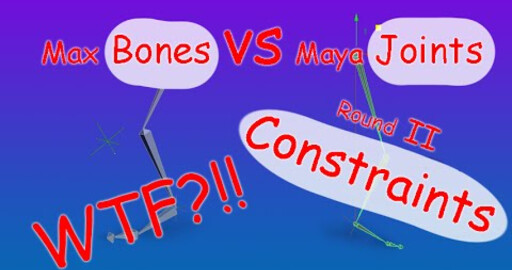 3DS max bones and Maya joints. В чем разница. Часть 2. Констрейнты.