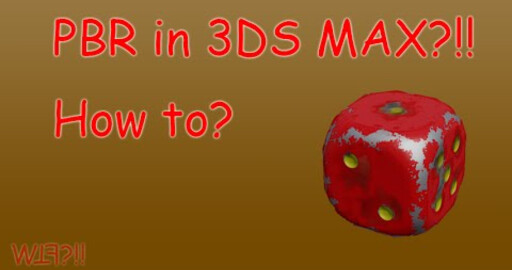 Physically based shading во вьюпорте 3DS Max. Как настроить? WTF