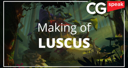 Making of Luscus