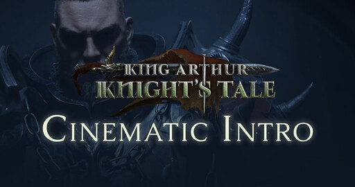 King Arthur: Knight's Tale | Cinematic Intro