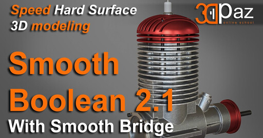 Smooth Boolean 2.1. Hard Surface Modeling in 3ds Max