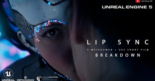 Breakdown | "Lip Sync" Metahuman Creator + UE5 film by Han Yang