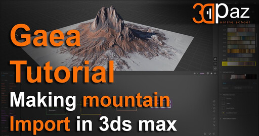 Gaea Tutorial. Making mountain. Import in 3ds max