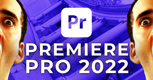 Обзор Adobe Premiere Pro 2022
