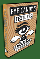 Eye Candy 5: Textures