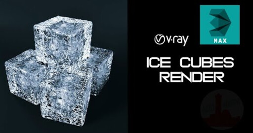 Создание кубиков льда,  материала и рендер льда в 3ds max и vray