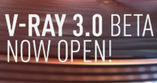 Chaos Group запустили открытое beta-тестирование V-Ray 3.0 для Autodesk 3ds Max