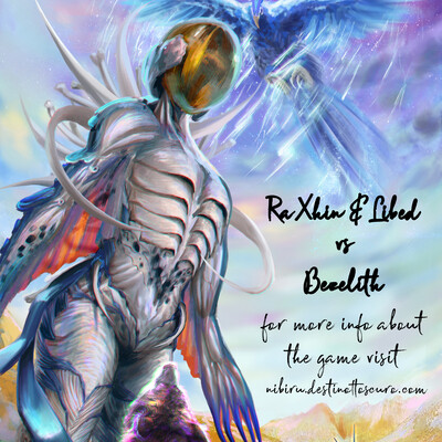  Ra Xhin & Libed vs. Bezelith